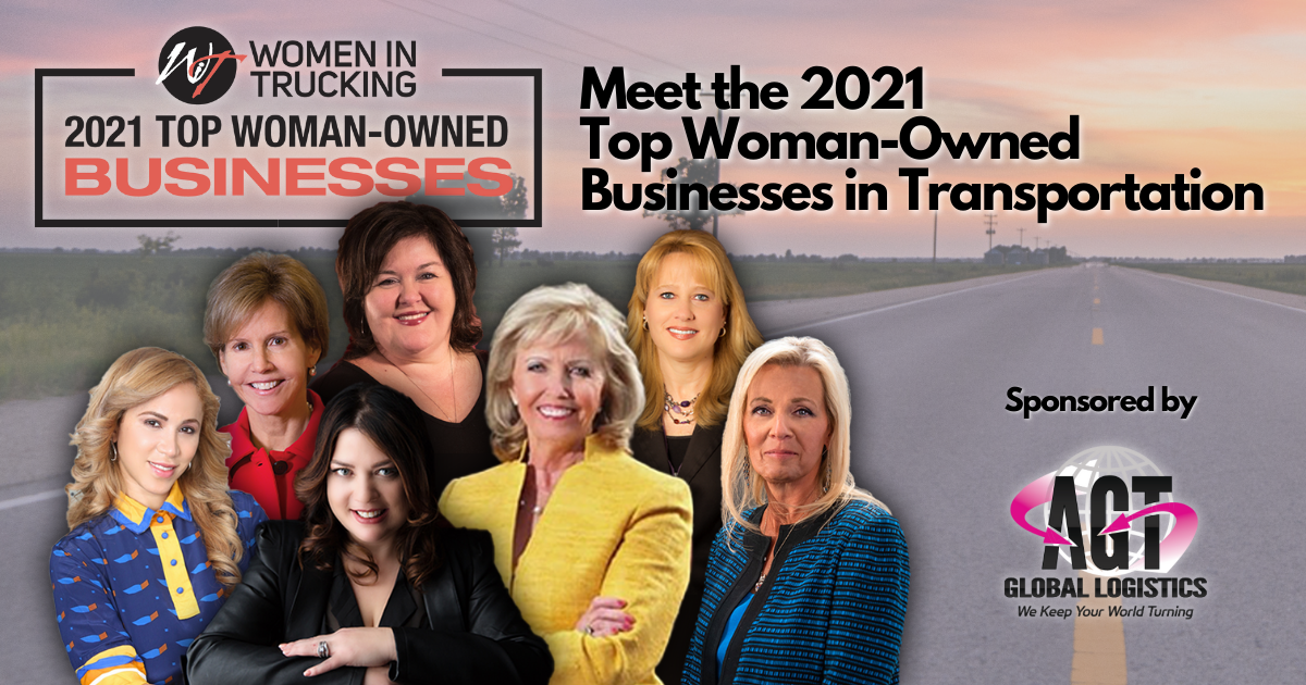 Women In Trucking Association Names 2021 Top Woman-Owned Businesses in Transportation